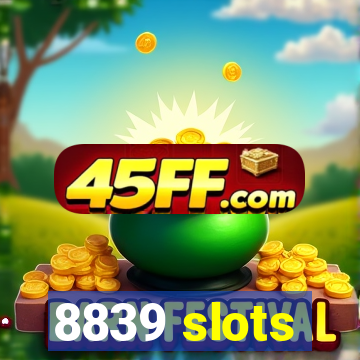 8839 slots